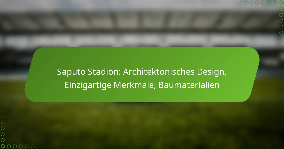 Saputo Stadion: Architektonisches Design, Einzigartige Merkmale, Baumaterialien